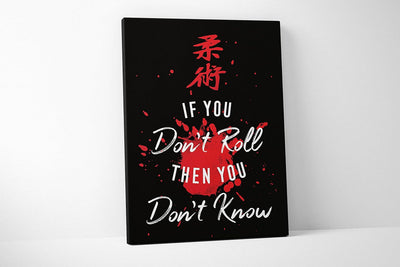 Don'T Roll Poster - Jiu Jitsu (8 X 10 Inches - Canvas)